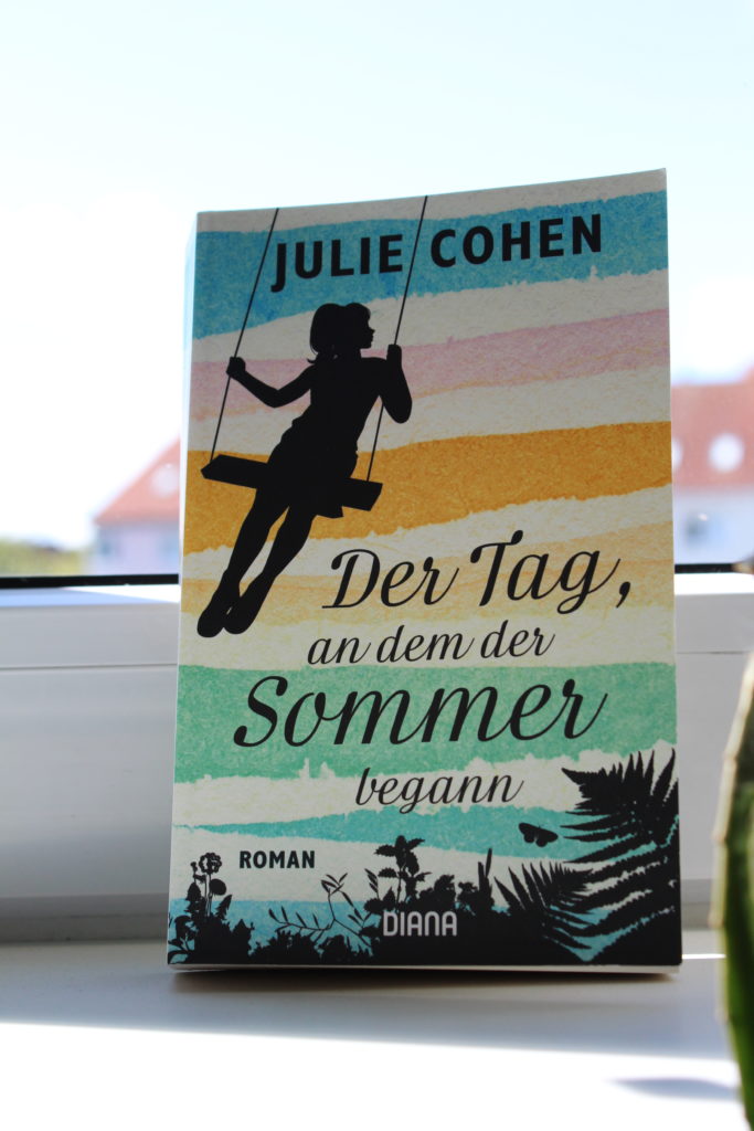 Der Tag, an dem der Sommer begann, Julie Cohen