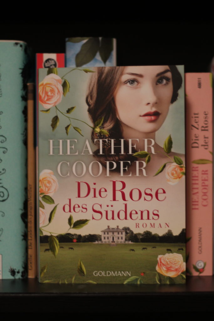 Historischer Roman: Die Rose des Südens von Heather Cooper
